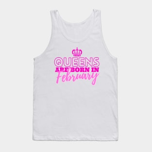 Queens are born in February Tank Top